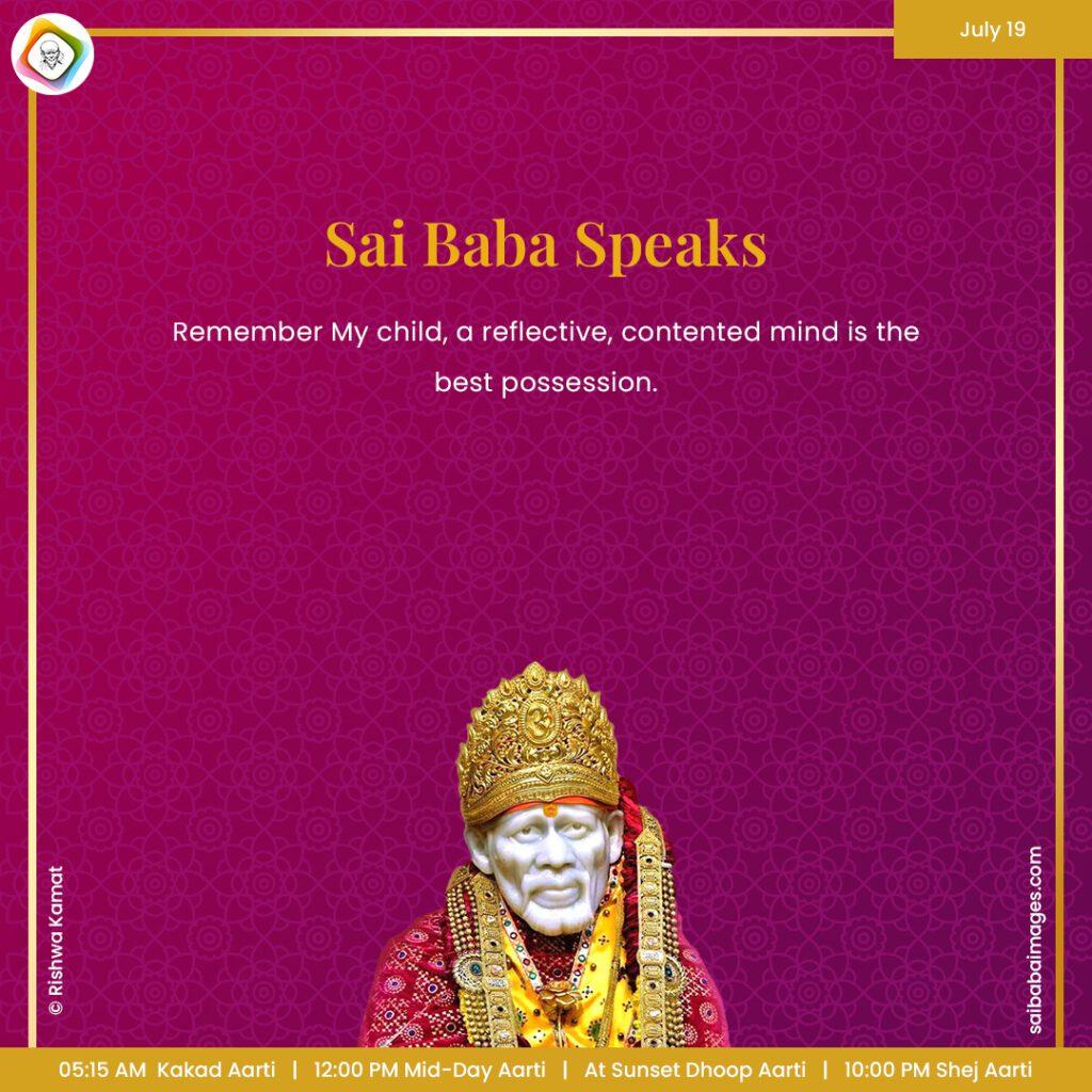 Ask Sai Baba - Sai Baba Answers - "Remember My child, a reflective, contented mind is the best possession".