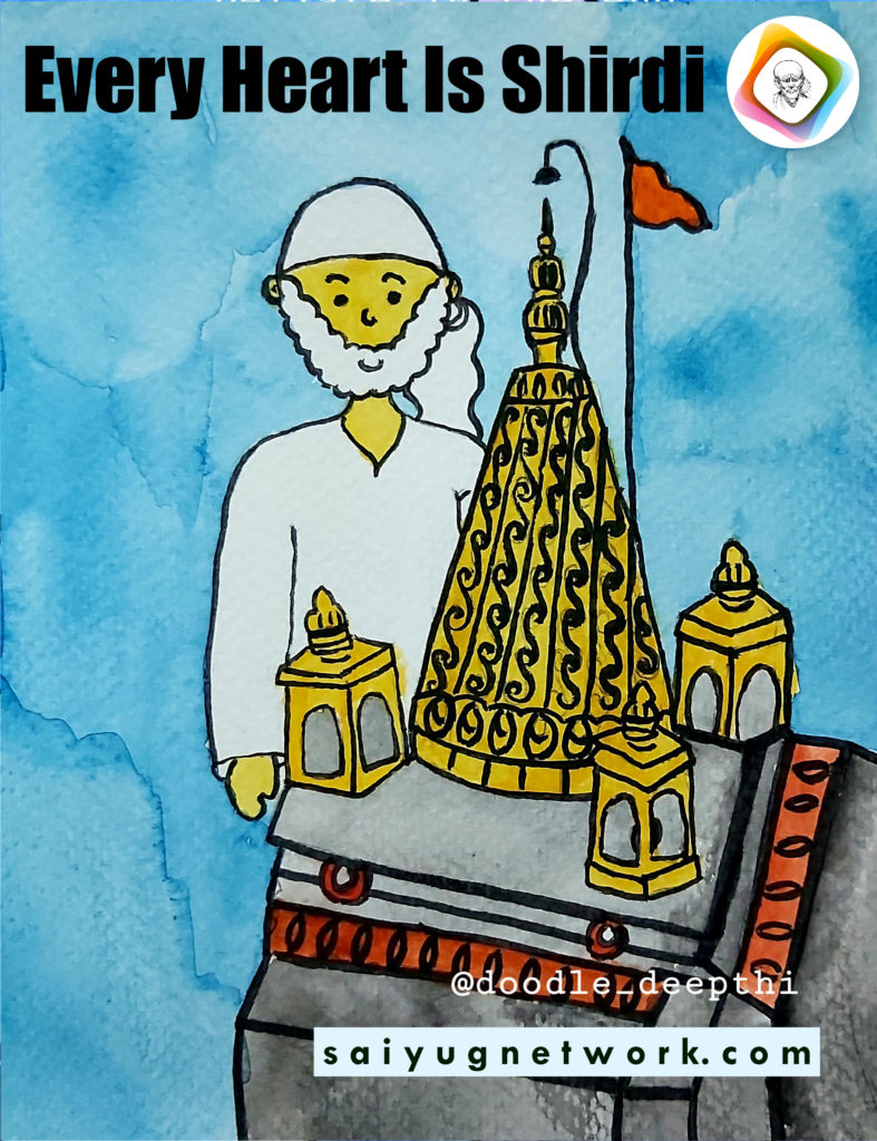 A serene doodle of Shirdi Sai Baba wearing a white kafni standing behind a golden Shirdi Samadhi Mandir temple structure. The image features a blue watercolor background and the bold text "Every Heart Is Shirdi" at the top.