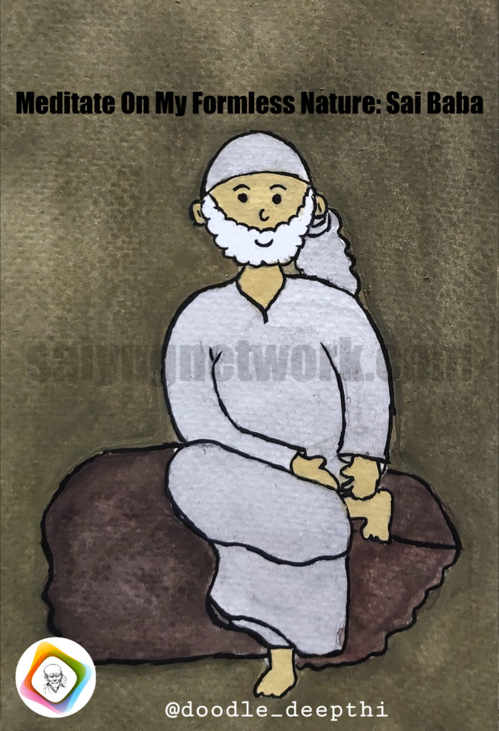 A digital doodle of Shirdi Sai Baba sitting on a large rock against a dark, textured background. He is depicted with a white beard, wearing a white kafni and a matching headscarf. The text at the top reads: "Meditate On My Formless Nature: Sai Baba."