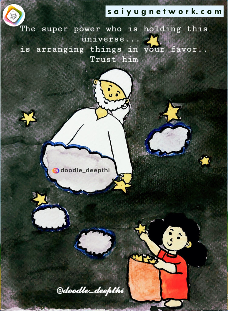 A whimsical spiritual doodle of Shirdi Sai Baba wearing a white kafni, floating among clouds in a dark, starry night sky. He is handing down glowing stars to a young girl standing below, who is collecting them in a bag. The image features the text: "The super power who is holding this universe... is arranging things in your favor.. Trust him."