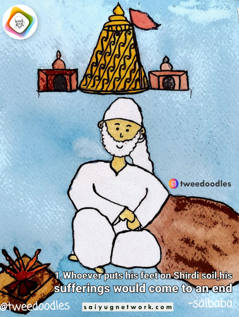 A peaceful watercolor doodle of Shirdi Sai Baba wearing a white kafni, sitting on the ground with a temple and a sacred fire (dhuni) in the background. The image includes the divine quote: "Whoever puts his feet on Shirdi soil, his sufferings would come to an end."