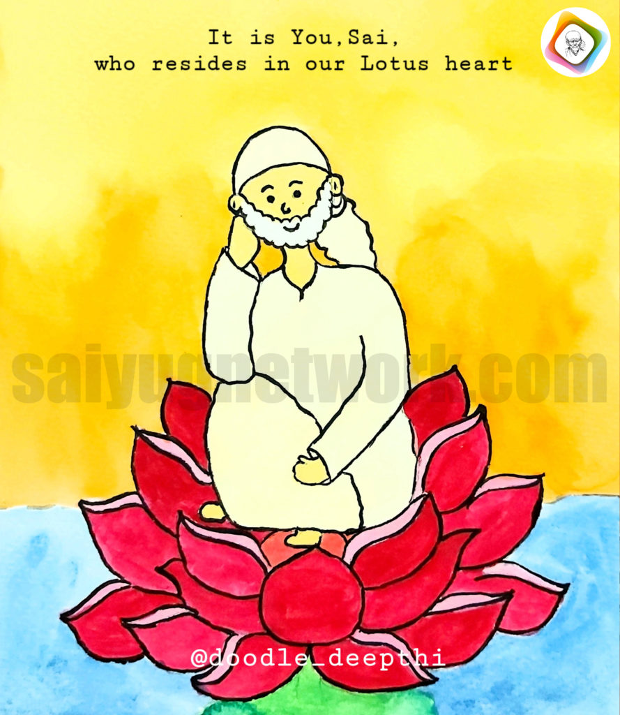 A digital watercolor doodle of Shirdi Sai Baba wearing a white kafni and headscarf, sitting peacefully in the center of a large, vibrant red lotus flower blooming over blue water. The background is a warm yellow glow, and the text above reads, "It is You, Sai, who resides in our Lotus heart."