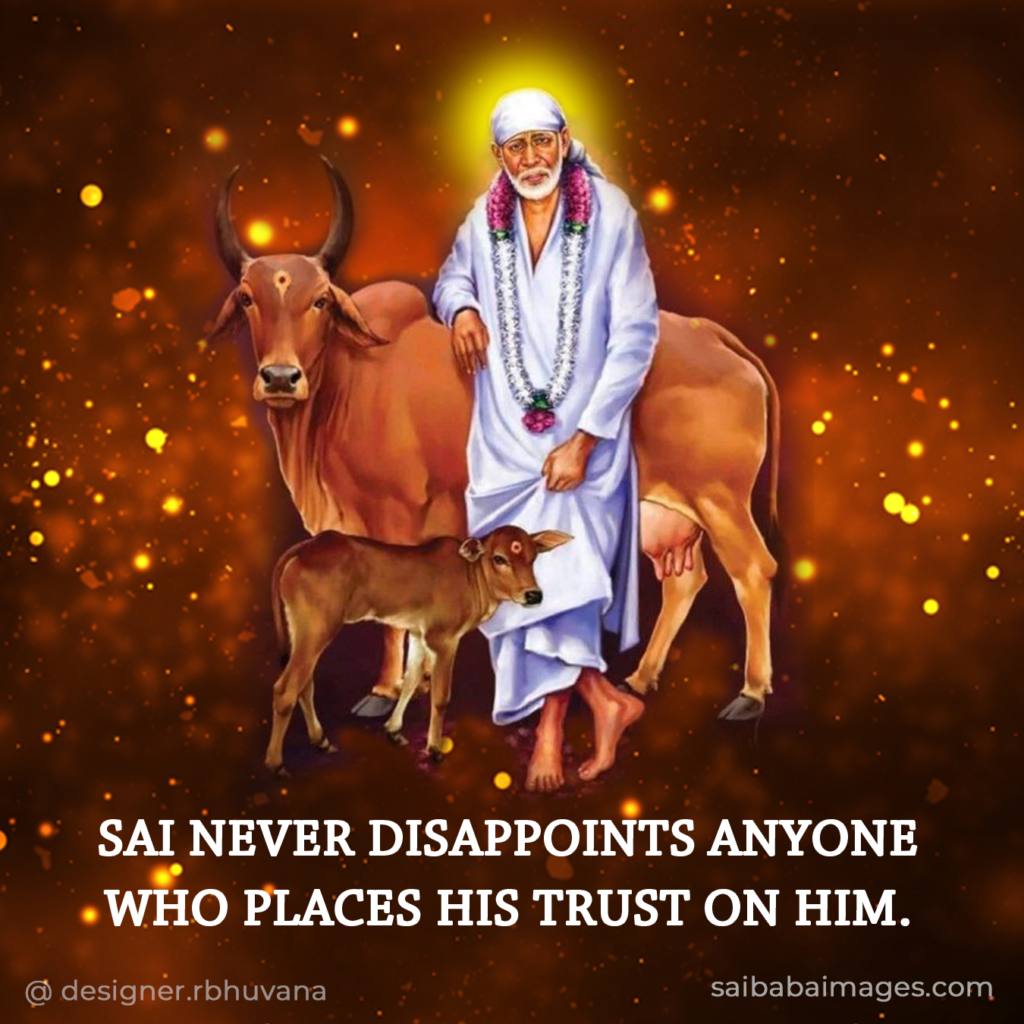 Sai baba images free download: Divine artwork of Shirdi Sai Baba in white robes with garlands standing between a brown bull and brown calf against warm glowing background, quote "SAI NEVER DISAPPOINTS ANYONE WHO PLACES HIS TRUST ON HIM"